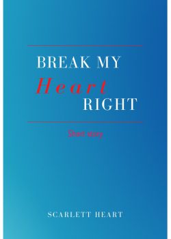 Break My Heart Right